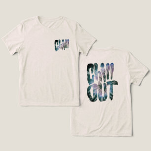 Chill Out Tie Dye Text Tri-Blend Shirt