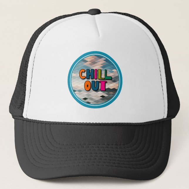 Chill out trucker hat (Front)