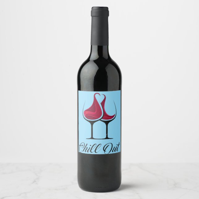 Chill Out Wine Love  Label (Front)