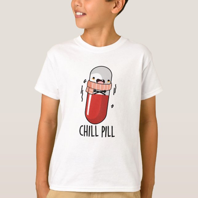 Chill Pill Funny Freezing Medicine Pun  T-Shirt (Front)