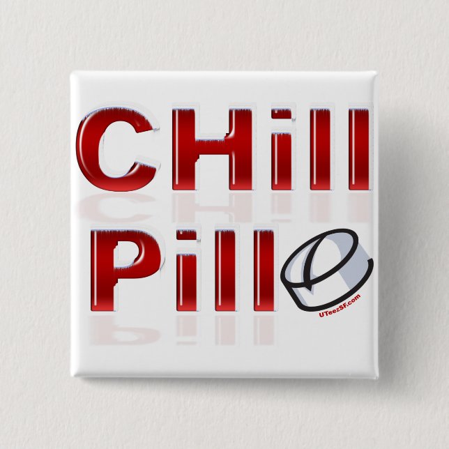 Chill Pill Funny PMS 15 Cm Square Badge (Front)