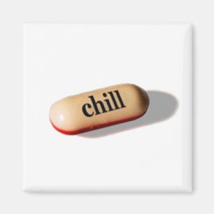 Chill Pill Magnet
