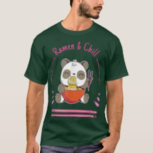 Chill Ramen Anime Noodles Kawaii Japanese Panda Sk T-Shirt