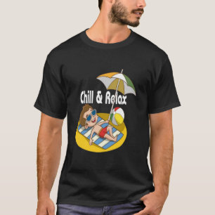 Chill & relax T-Shirt