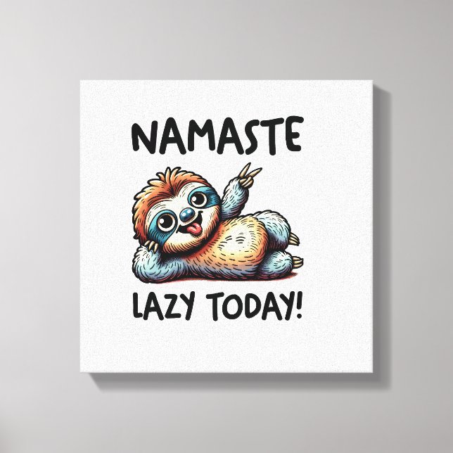 Chill Sloth Namaste Lazy Vibes Canvas Print (Front)