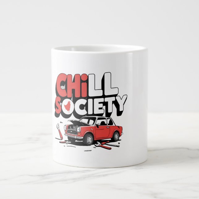 Chill Society Funny Car Repair Broken Vehicle Typo Large Coffee Mug (Front)