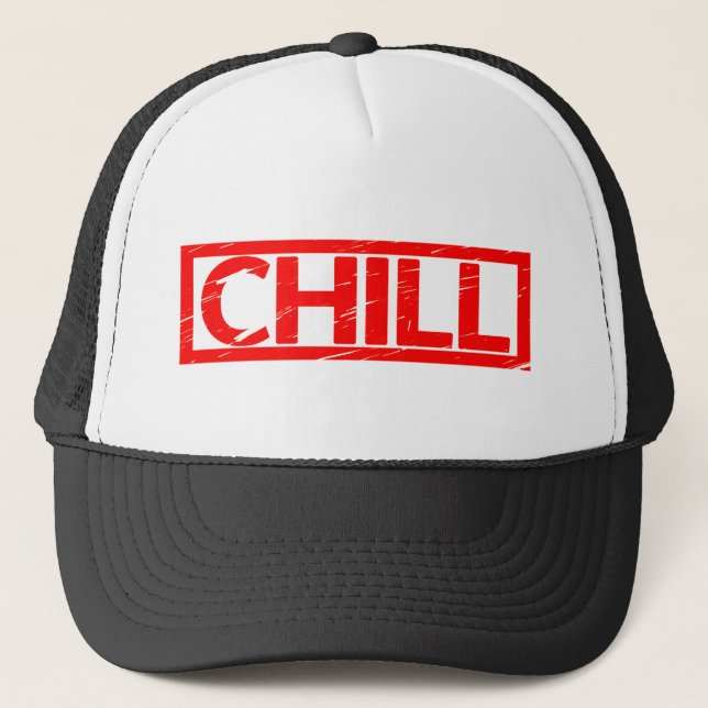 Chill Stamp Trucker Hat (Front)