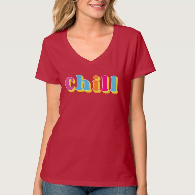 Chill T-Shirt (Front)