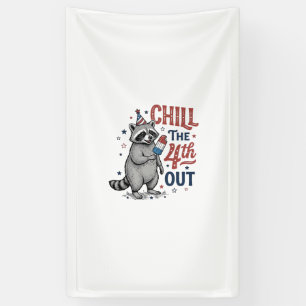 Chill The 4th Out Racoon Patriotic Shirt Design ( Banner