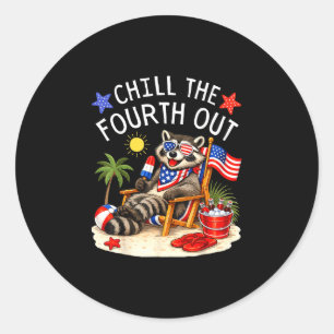Chill the fourth out 4th of july patriotic feral classic round sticker