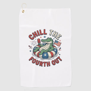 Chill The Fourth Out Alligator Patriotic Shirt Des Golf Towel