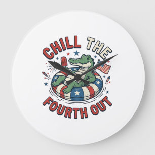 Chill The Fourth Out Alligator Patriotic Shirt Des Large Clock