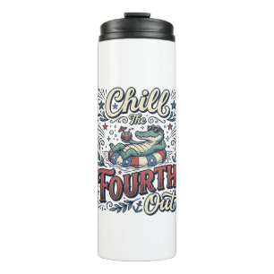 Chill The Fourth Out Alligator Patriotic Shirt Des Thermal Tumbler