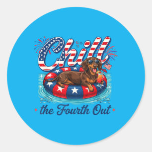 Chill The Fourth Out Funny Dachshund Dog Usa 4th Classic Round Sticker