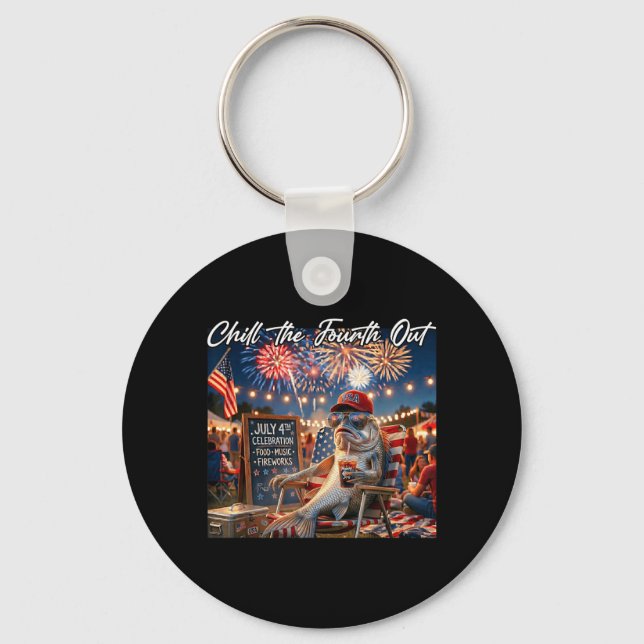 Chill The Fourth Out Funny Fish Ice Coffee 4th Of Key Ring (Front)