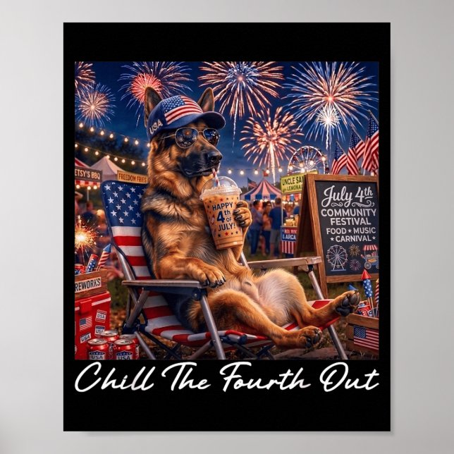 Chill The Fourth Out Funny German Shepherd Coffee Poster (Front)