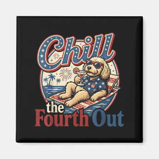 Chill The Fourth Out Funny Goldendoodle Dog Lover Magnet