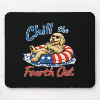 Chill The Fourth Out Funny Goldendoodle Dog Lover Mouse Pad