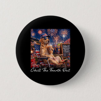 Chill The Fourth Out Funny Labrador Coffee 4th Of 6 Cm Round Badge