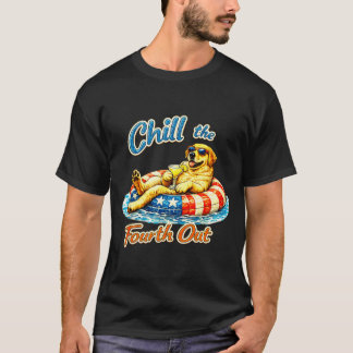 Chill the fourth out funny labrador dog lover  T-Shirt