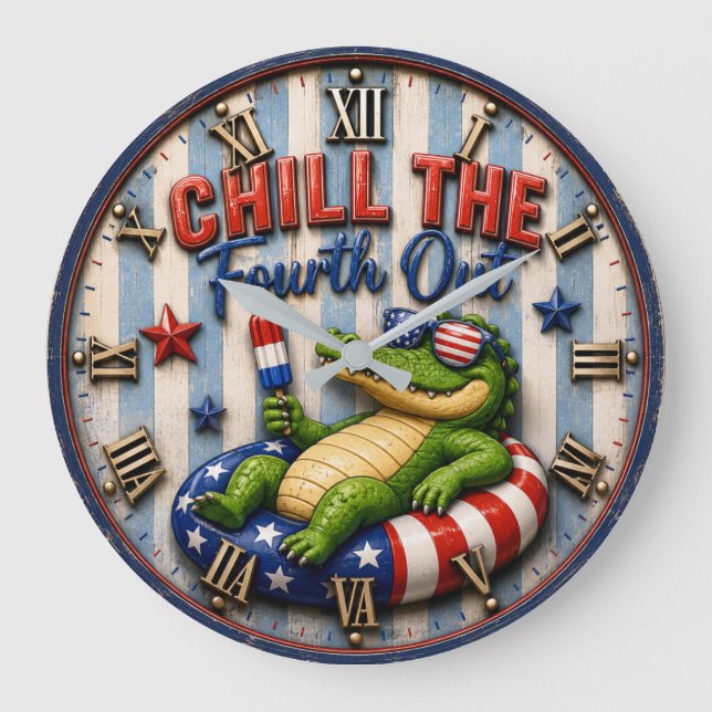 Chill the Fourth Out Funny Patriotic Alligato Large Clock (Front)