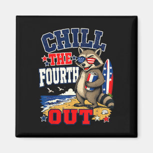 Chill the fourth out funny racoon beach vacation  magnet