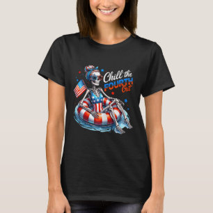 Chill The Fourth Out Funny Skeleton Retro 4th Of J T-Shirt