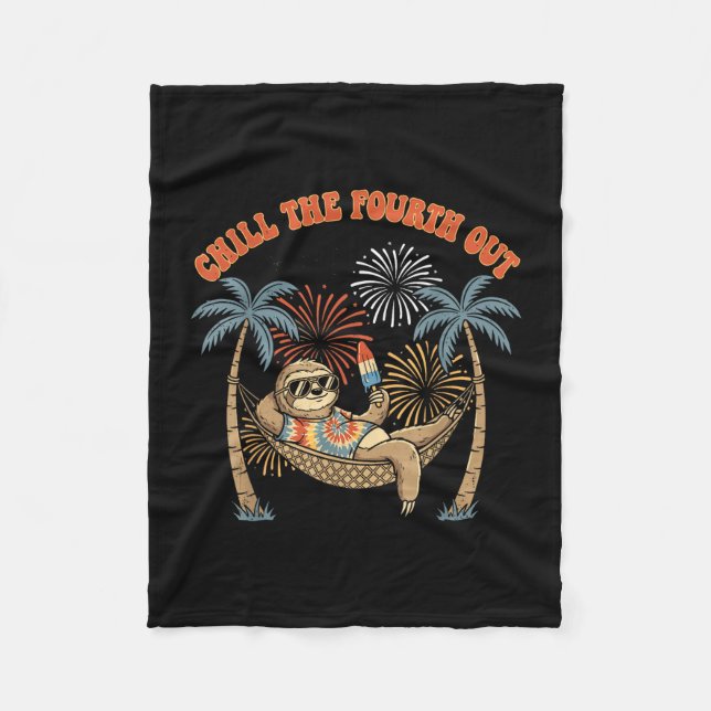 Chill the fourth out funny sloth retro vacation  fleece blanket (Front)