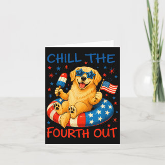 Chill The Fourth Out Golden Retriever Patriotic Card