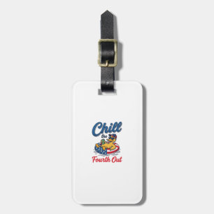 Chill the Fourth Out Patriotic Duck T-Shirt Design Luggage Tag