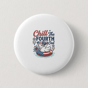 Chill The Fourth Out Patriotic Duck Vector Shirt_1 6 Cm Round Badge
