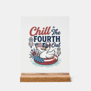 Chill The Fourth Out Patriotic Duck Vector Shirt_1 Acrylic Sign