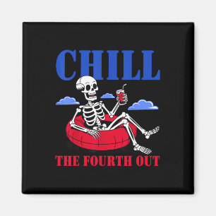 Chill The Fourth Out Skeleton Usa Patriotic 4th Of Magnet