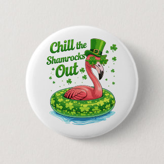 Chill The Shamrocks Out Funny  St Patrick’s Day 6 Cm Round Badge