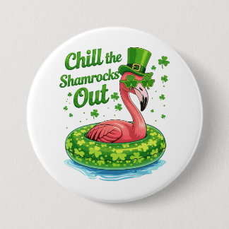 Chill The Shamrocks Out Funny  St Patrick’s Day 7.5 Cm Round Badge