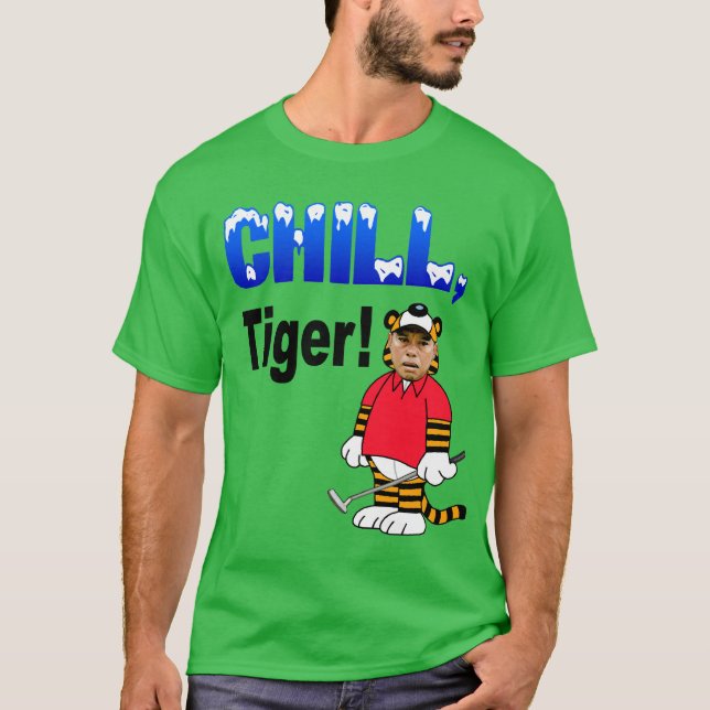 Chill Tiger T-shirt (Front)