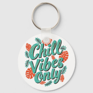 Chill Vibes Only Tropical Summer Leaf Art Key Ring