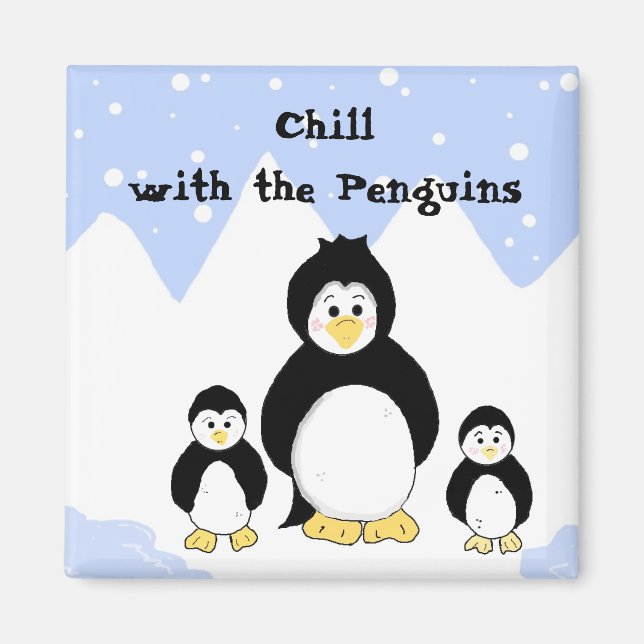 Chill with the Penguins Magnet (Front)