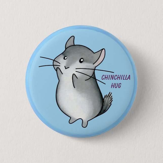 chilla hug, Chinchilla Hug 6 Cm Round Badge (Front)