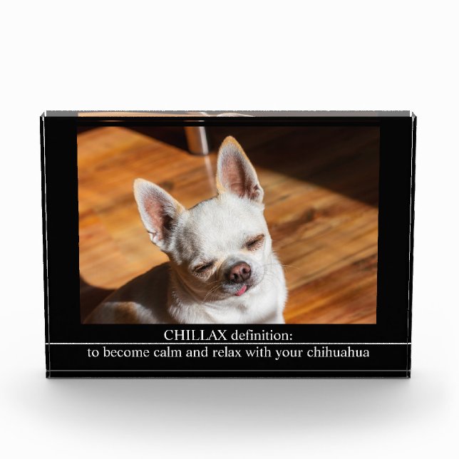 CHILLAX definition calm relax chihuahua photo text (Front)