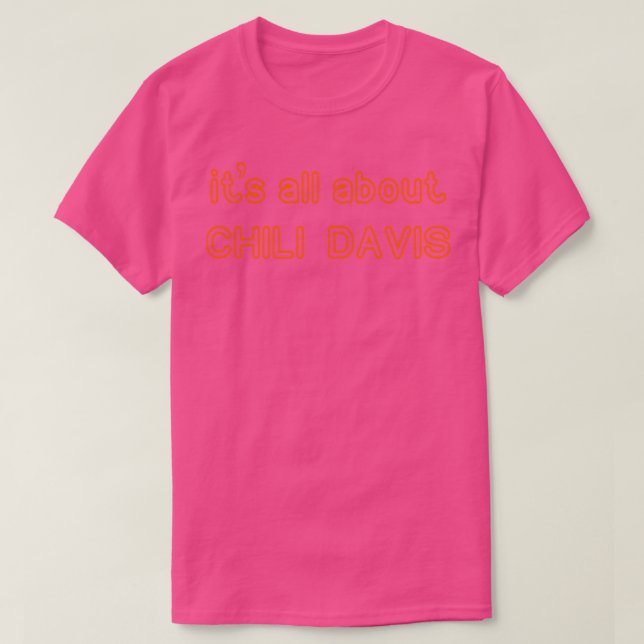 Chilli Davis TShirt (Design Front)
