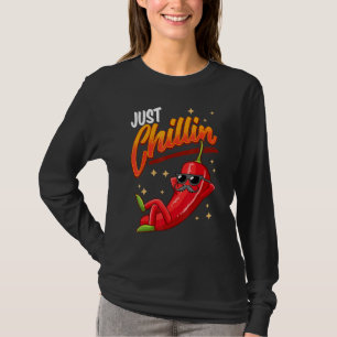 Chilli Hot Pepper Just Chillin Sauce Jalapeno Mexi T-Shirt