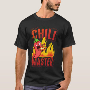 Chilli Master Fiery Spice Heat Flames Fun Heat See T-Shirt
