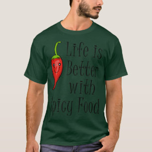 Chilli Meican Food Funny Saying Pepper T-Shirt