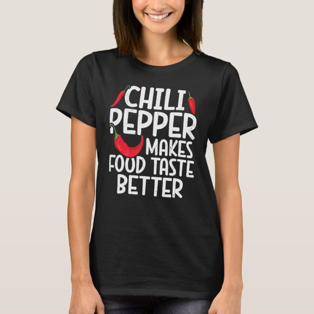 Chilli Peppers Red Hot Spicy Pepper Eat Mexican Fo T-Shirt (Front)