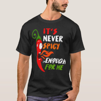 Chilli Red Pepper Funny Gift For Hot Spicy Food T-Shirt