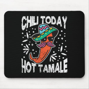 Chilli Today Hot Tamale Dabbing Mexican Taco Peppe Mouse Pad