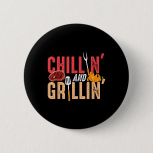 Chillin And Grillin Barbecue Party  6 Cm Round Badge