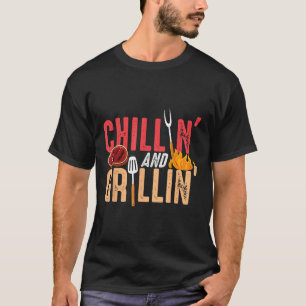 Chillin And Grillin Barbecue Party T-Shirt