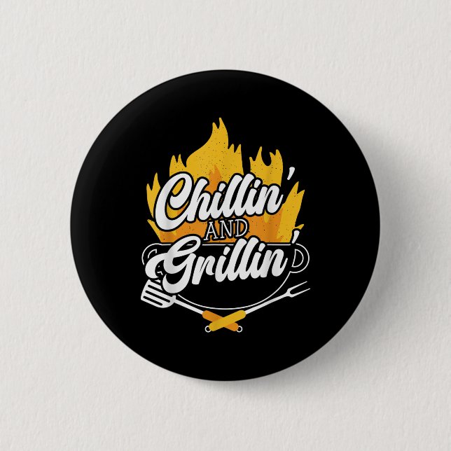 Chillin And Grillin Bbq Grillmaster Barbecue  6 Cm Round Badge (Front)